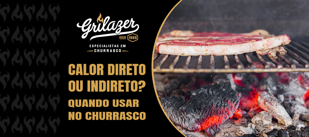 Capa GRILAZER: calor direto ou indireto, com fotografia de carne na grelha e brasas, fundo preto e título dourado.
